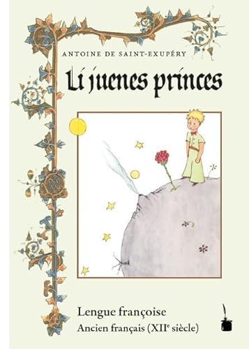 Li juenes princes: Der kleine Prinz - Altfranzösisch von Edition Tintenfaß