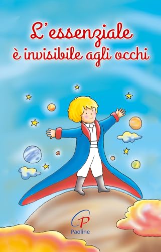 Libri - Essenziale E' Invisibile Agli Occhi (1 BOOKS) von UN MINUTO TUTTO PER ME