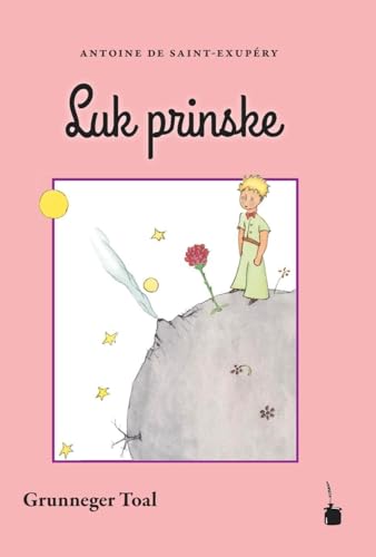 Luk prinske: Der kleine Prinz - Grunneger Toal