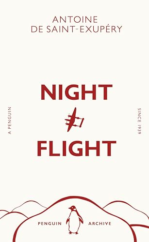 Night Flight: Antoine de Saint-Exupéry (Penguin Archive) von Penguin Books Ltd (UK)