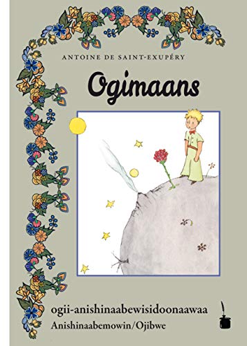 Ogimaans: Der kleine Prinz - Ojibwe: The Little Prince in Anishinaabemowin