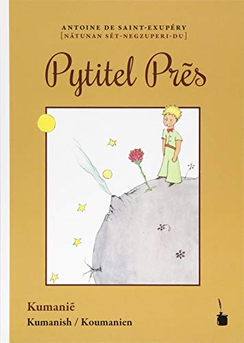 Pytitel Prẽs: Der kleine Prinz - Kumanisch Pytitel Prẽs: Der kleine Prinz - Kumanisch