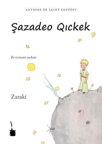 Şazadeo Qickek: Der kleine Prinz - Zazaki