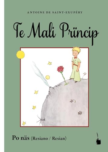 Te Mali Prïncip: Der kleine Prinz - Resiano