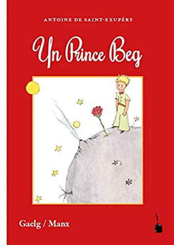 Yn Prince Beg: Der kleine Prinz - Manx (Gälisch)