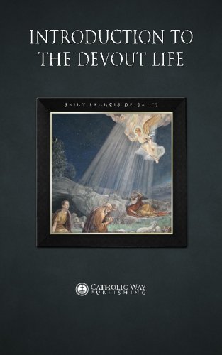 Introduction to the Devout Life von Catholic Way Publishing