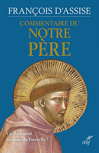 COMMENTAIRE DU NOTRE PERE: Un document inconnu du Poverello ?