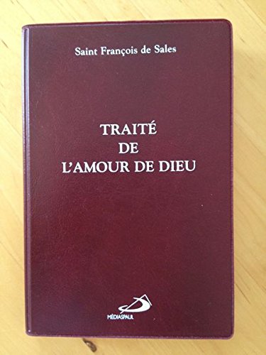 Le traité de l'amour de Dieu (Poche) von Editions Médiaspaul