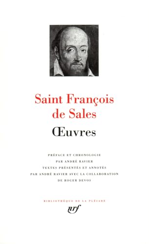 Œuvres: Introduction à La vie dévote, Traité de l'amour de Dieu, Entretiens spirituels von GALLIMARD