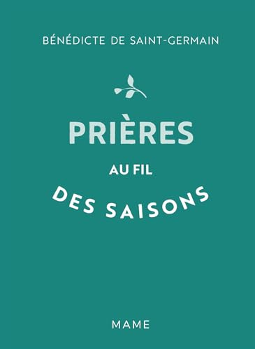 Prières au fil des saisons von MAME