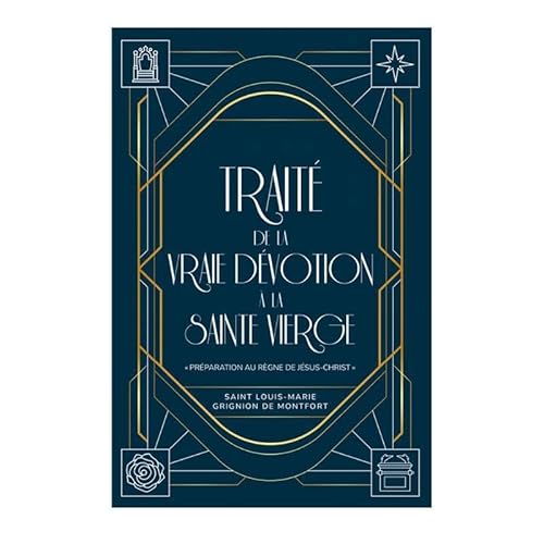 Traité de la vraie dévotion à la sainte Vierge: "Préparation au règne de Jésus-Christ" von MARIE DE NAZARETH