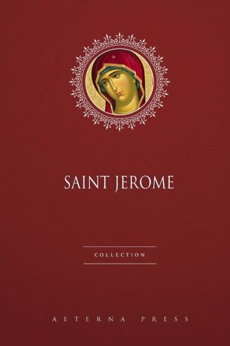 Saint Jerome Collection: 5 Books von Aeterna Press