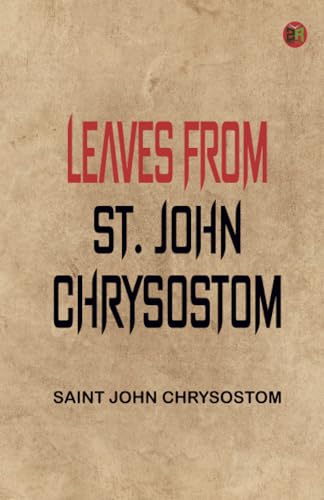 Leaves from St. John Chrysostom von Zinc Read