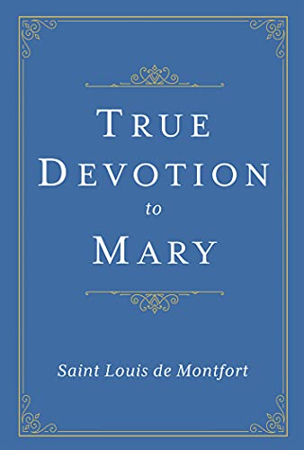 True Devotion to Mary