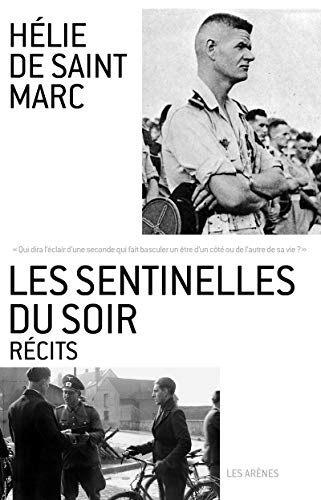 Les Sentinelles du soir: Récits
