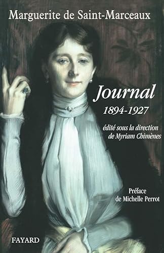 Journal de Marguerite de Saint-Marceaux: 1894-1927 von FAYARD