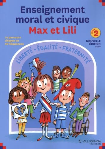 Guide enseignement moral et civique Max et Lili - Cycle 2 Guide enseignement moral et civique Max et Lili - Cycle 2