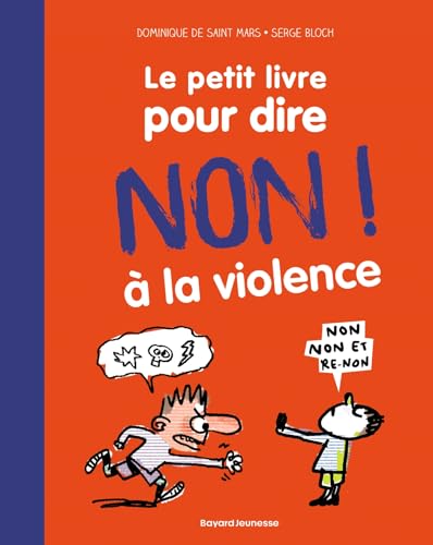 Le petit livre pour dire non à la violence: Nouvelle édition