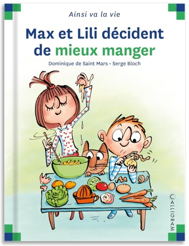 Max et Lili decident de mieux manger von CALLIGRAM