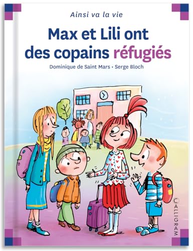 Max et Lili ont des copains réfugiés von CALLIGRAM