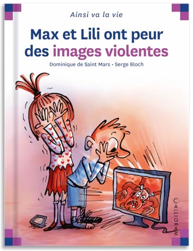 Max et Lili ont peur des images violentes (109) von CALLIGRAM