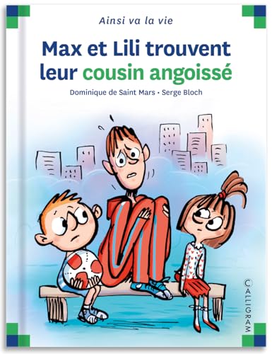 Max et Lili trouvent leur cousin angoisse (107) von CALLIGRAM