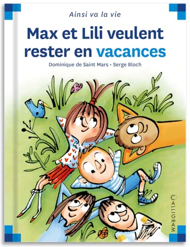 Max et Lili veulent rester en vacances von CALLIGRAM