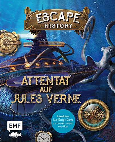 Escape History – Attentat auf Jules Verne: Interaktives Live-Escape-Game zum Immer-wieder-neu-lösen: Mit verschlüsselten Codes, verborgenen Hinweisen und geheimen Botschaften