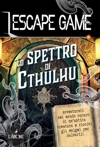 Lo spettro di Cthulu. Escape game (La sfinge) von L'Airone Editrice Roma