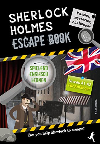 Sherlock Holmes Escape Book. Spielend Englisch lernen – für Anfänger Sprachniveau A1–A2 Sherlock Holmes Escape Book. Spielend Englisch lernen – für Anfänger Sprachniveau A1–A2