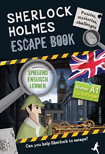 Sherlock Holmes Escape Book. Spielend Englisch lernen - für Anfänger Sprachniveau A1 von ANACONDA