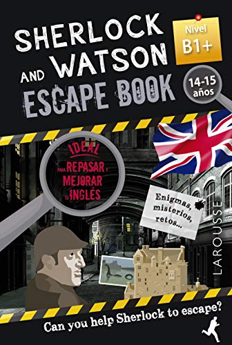 Sherlock & Watson. Escape book para repasar inglés. 14-15 años (LAROUSSE - Infantil / Juvenil - Castellano - A partir de 8 años) von Larousse