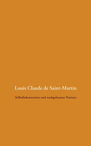 Selbstbekenntnisse und nachgelassene Notizen von Books on Demand