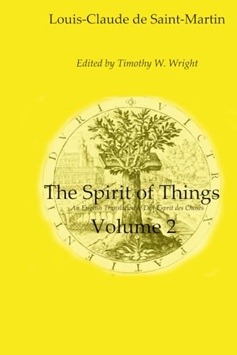 The Spirit of Things - Volume 2: Louis-Claude de Saint-Martin's Introductions to Boehme von Independently published