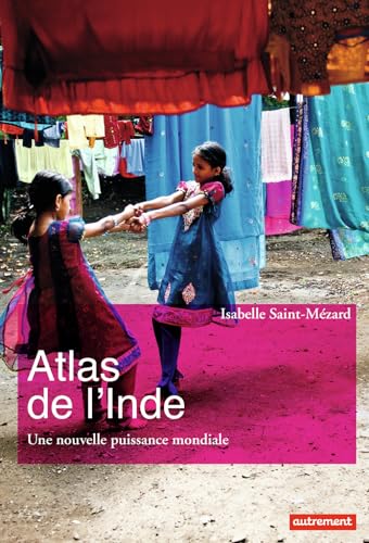 Atlas de l'Inde: Une nouvelle puissance mondiale von AUTREMENT