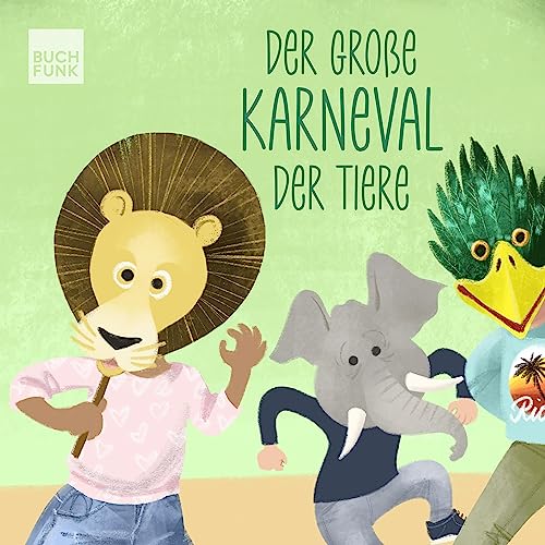 Der große Karneval der Tiere von BUCHFUNK Verlag