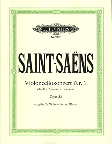 Konzert für Violoncello und Orchester Nr. 1 a-moll op. 33 (Ausgabe für Violoncello und Klavier vom Komponisten, Auguste Tolbecque gewidmet) (Edition Peters)