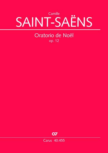 Oratorio de Noel (Weihnachtsoratorium) op.12, Partitur: Studienpartitur. Besetzung: Soli SMsATB, Coro SATB, 2 Vl, Va, Vc, Cb, Org, Arpa