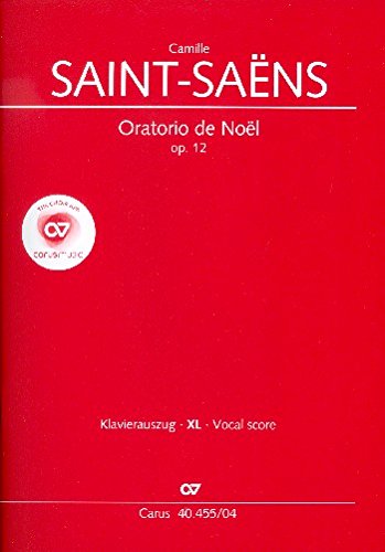 Saint-Saens, Camille: Oratorio de noel op.12 : für Soli, gem Chor und Orchester Klavierauszug XL im Großdruck