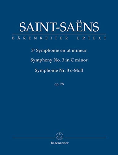 Symphonie Nr. 3 c-Moll op. 78. Studienpartitur, Urtextausgabe. BÄRENREITER URTEXT Symphonie Nr. 3 c-Moll op. 78. Studienpartitur, Urtextausgabe. BÄRENREITER URTEXT