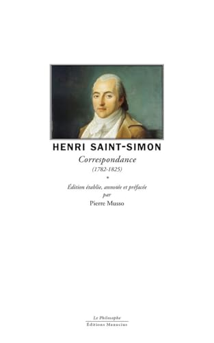 Henri Saint-Simon Correspondance - (1782-1825): (1781-1825) von MANUCIUS
