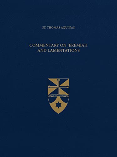 Commentary on Jeremiah and Lamentations (Latin-English Opera Omnia)