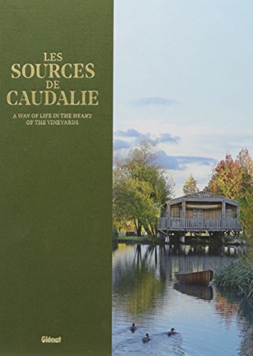 Les Sources de Caudalie (GB): Un art de vivre au coeur des vignes