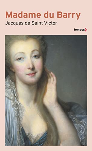 Madame Du Barry un nom de scandale
