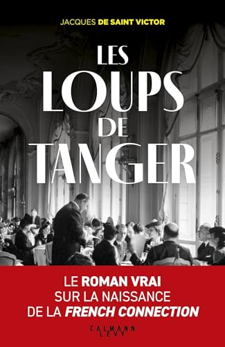 Les Loups de Tanger von CALMANN-LEVY