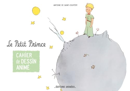 Cahier de dessin animé - Le Petit Prince Cahier de dessin animé - Le Petit Prince