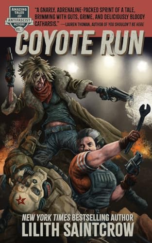 Coyote Run (Amazing Tales of Antifascist Action, Band 1)