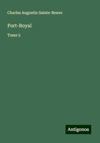 Port-Royal: Tome 5 Port-Royal: Tome 5 von Antigonos Verlag
