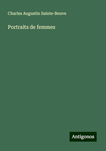 Portraits de femmes Portraits de femmes von Antigonos Verlag