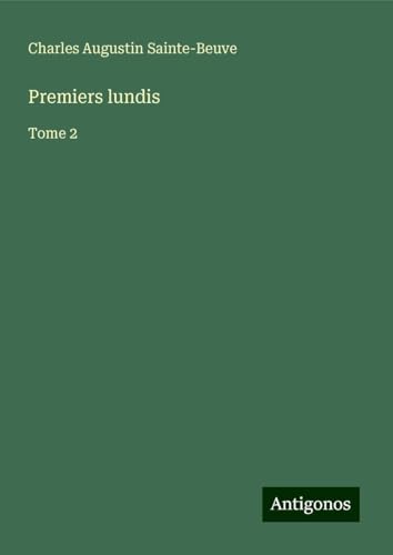 Premiers lundis: Tome 2 Premiers lundis: Tome 2 von Antigonos Verlag